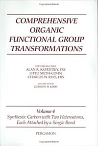 Synthesis: Carbon with Two Heteroatoms, Each Attached by a Single Bond, Volume 4 (Comprehensive Organic Functional Group Transformations) (Hardcover, 1)