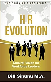 HR Evolution: Cultural Vision for Workforce Leaders (Paperback)