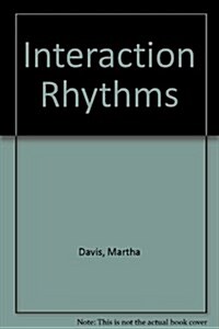 Interaction Rhythms: Periodicity in Communicative Behavior (Hardcover)