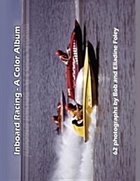 Inboard Racing: A Color Album (Paperback)