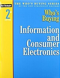 Whos Buying Information and Consumer Electronics (Whos Buying Series) (Paperback, 2)