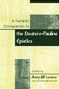 Feminist Companion to Paul: Deutero-Pauline Writings (Paperback)
