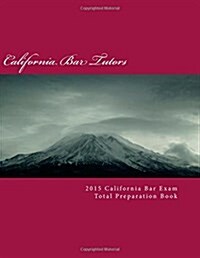 2015 California Bar Exam Total Preparation Book (Paperback)