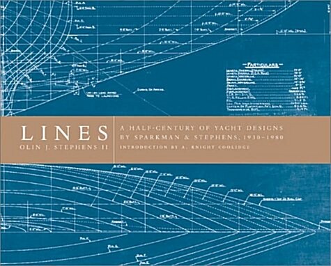 Lines: A Half-Century of Yacht Designs by Sparkman & Stephens, 1930-1980 (Hardcover, 1st)