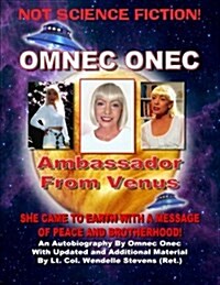 Omnec Onec: Ambassador from Venus (Paperback)