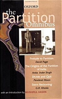 The Partition Omnibus: Comprising Prelude to Partition: The Indian Muslims and the Imperial System of Control 1920 - 1932. the Origins of the (Hardcover)