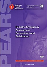 Pears DVD Set: Pediatric Emergency Assessment, Recognition and Stabilization (Hardcover, 1)