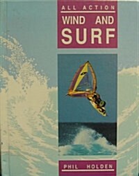 Wind and Surf (All Action) (Library Binding)