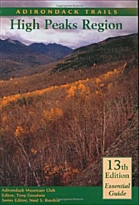 Adirondack Trails High Peaks Region (Forest Preserve, Vol. 1) (Forest Preserve Series, V. 1) (Paperback, 13th)