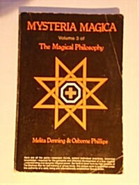Mysteria Magica: The Magical Philosophy, Volume 3 (Paperback, 2nd)