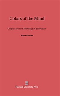 Colors of the Mind: Conjectures on Thinking in Literature (Hardcover, Reprint 2013)