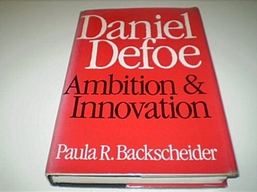 Daniel Defoe: Ambition & Innovation (Hardcover)