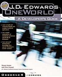 J.D. Edwards OneWorld: A Developers Guide (Paperback, 1st)