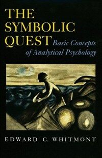 The symbolic quest : basic concepts of analytical psychology