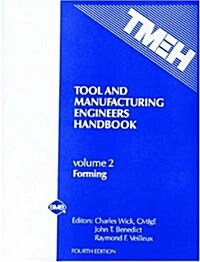Tool and Manufacturing Engineers Handbook (Vol 2: Forming) (Hardcover, 4 Sub)