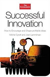 Successful Innovation: How to Encourage and Shape Profitable Ideas (Hardcover, 1)