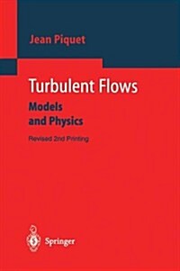 Turbulent Flows: Models and Physics (Paperback)