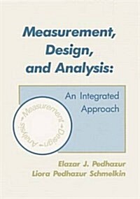 Measurement, Design, and Analysis: An Integrated Approach (Hardcover, 1)