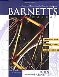 Barnetts Manual: Analysis and Procedures for Bicycle Mechanics (4 Volumes) (Paperback, 4th)