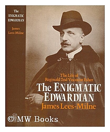 The Enigmatic Edwardian: Life of Reginald, 2nd Viscount Esher (Hardcover, 1St Edition)