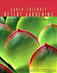 Earth-Friendly Desert Gardening (Paperback)