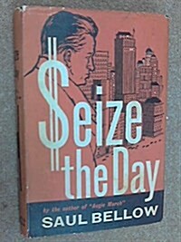 Seize the Day (Hardcover, 1st)
