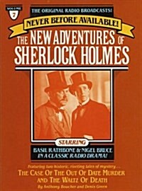 NEW ADV SHERLOCK HOLMES #7:CASE OF OUT OF DATE MURDER & WALTZ OF DEATH (New Adventures of Sherlock Holmes, Vol 7/Audio Cassette) (Audio Cassette, Unabridged)