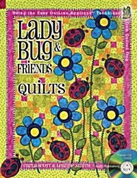 Ladybug & Friends Quilts [With CDROM] (Paperback)