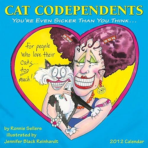 Cat Codependents 2012 Wall (calendar) (Calendar, Wal)
