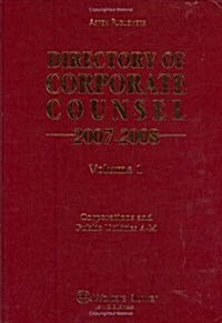 Directory of Corporate Counsel 2007-2008 (2 vol.) (Directory of Corporate Counsel (2 vol.)) (Hardcover, 2007-2008)
