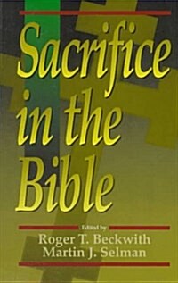 Sacrifice in the Bible (Paperback)