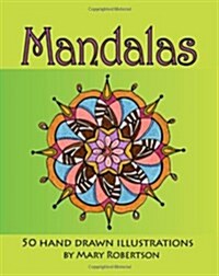 Mandalas: 50 Hand Drawn Illustrations (Paperback)