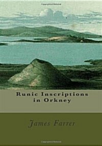 Runic Inscriptions in Orkney (Paperback)