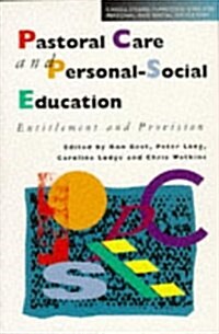 Pastoral Care and PSE Entitlement and PR (Cassell Studies in Pastoral Care and Personal and Social Education) (Paperback)