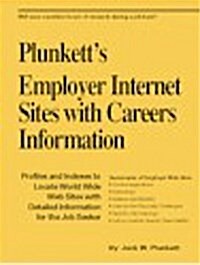 Plunketts Employers Internet Sites With Careers Information : The Only Complete Guide to Careers Websites Operated by Major Employers (Plunketts em (Paperback, BK&DISK)