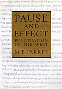 Pause and Effect: Punctuation in the West (Hardcover, y First American edition)