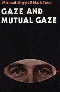 Gaze and Mutual Gaze (Hardcover)