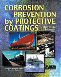 Corrosion Prevention by Protective Coatings (2nd Edition) (Paperback, 2nd)