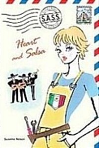 Heart and Salsa (Sass Students Across the Seven Seas) (Library Binding, Reprint)