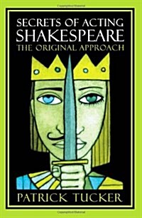 Secrets of Acting Shakespeare: The Original Approach (Library Binding)