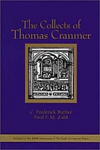 The Collects of Thomas Cranmer (Hardcover, First Edition, 2nd Printing)
