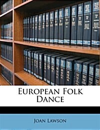 European Folk Dance (Paperback)