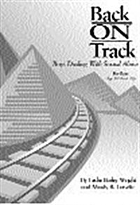 Back on Track: Boys Dealing With Sexual Abuse (Paperback, 1)