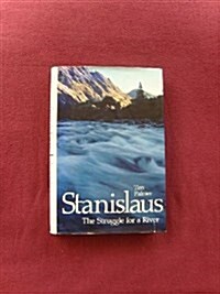 Stanislaus: The Struggle for a River (Hardcover)