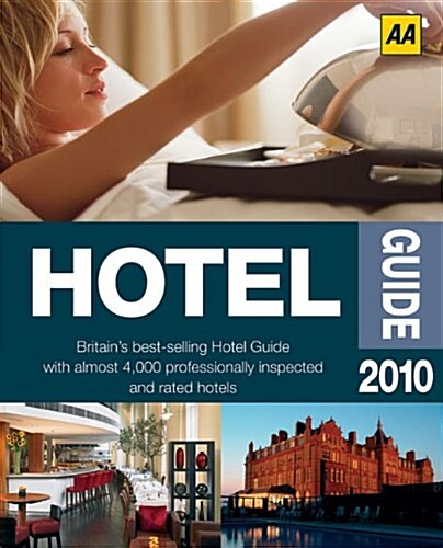 The AA Hotel Guide 2010 (Paperback, 43rd Revised edition)