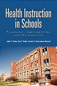 Health Instruction In Schools (Paperback)