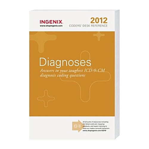 Coders Desk Reference for Diagnoses--2012 Edition (Paperback, 2012 Edition)