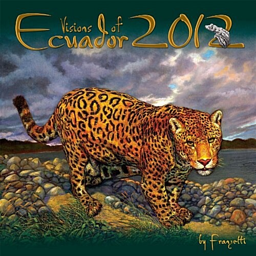 Visions of Ecuador 2012 Calendar (Calendar, Wal)