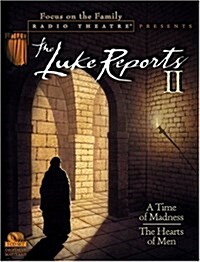 The Luke Reports II: A Time of Madness/The Hearts of Men (Radio Theatre) (Audio CD, Abridged)