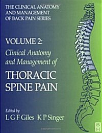 Clinical Anatomy and Management of Thoracic Spine Pain: Clinical Anatomy & Management of Back Pain, Volume 2, 1e (Clinical Anatomy & Management of Bac (Paperback)
